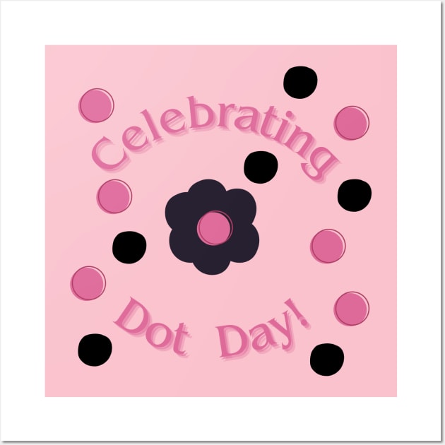 Celebrating Dot Day (flower) Wall Art by The Friendly Introverts